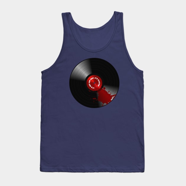 It's Not Hip-Hop Tank Top by Byway Design